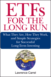 E-book, ETFs for the Long Run : What They Are, How They Work, and Simple Strategies for Successful Long-Term Investing, Wiley