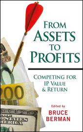 E-book, From Assets to Profits : Competing for IP Value and Return, Wiley