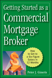 E-book, Getting Started as a Commercial Mortgage Broker : How to Get to a Six-Figure Salary in 12 Months, Wiley