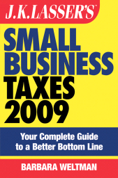 eBook, J.K. Lasser's Small Business Taxes 2009 : Your Complete Guide to a Better Bottom Line, Wiley