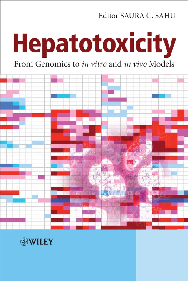 E-book, Hepatotoxicity : From Genomics to In Vitro and In Vivo Models, John Wiley & Sons