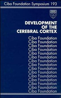 eBook, Development of the Cerebral Cortex, John Wiley & Sons