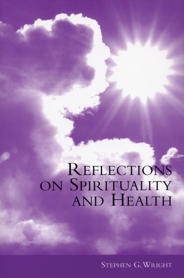 E-book, Reflections on Spirituality and Health, John Wiley & Sons