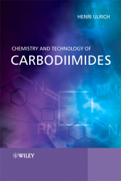E-book, Chemistry and Technology of Carbodiimides, John Wiley & Sons