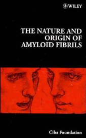 E-book, The Nature and Origin of Amyloid Fibrils, John Wiley & Sons