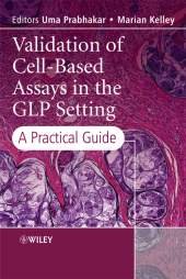 E-book, Validation of Cell-Based Assays in the GLP Setting : A Practical Guide, John Wiley & Sons