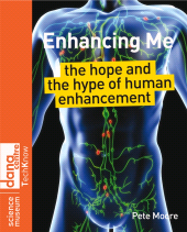 E-book, Enhancing Me : The Hope and the Hype of Human Enhancement, John Wiley & Sons