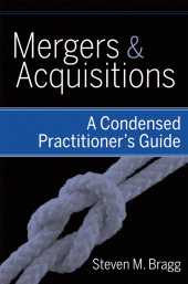 eBook, Mergers and Acquisitions : A Condensed Practitioner's Guide, John Wiley & Sons