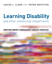 eBook, Learning Disability and other Intellectual Impairments : Meeting Needs Throughout Health Services, John Wiley & Sons