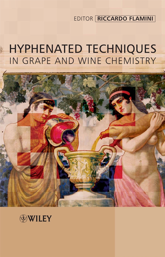E-book, Hyphenated Techniques in Grape and Wine Chemistry, John Wiley & Sons