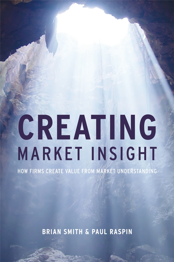 E-book, Creating Market Insight : How Firms Create Value from Market Understanding, John Wiley & Sons
