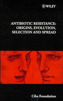 E-book, Antibiotic Resistance : Origins, Evolution, Selection and Spread, John Wiley & Sons