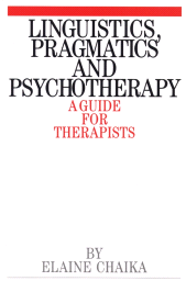 E-book, Linguistics, Pragmatics and Psychotherapy : A Guide for Therapists, John Wiley & Sons