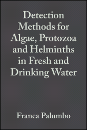 E-book, Detection Methods for Algae, Protozoa and Helminths in Fresh and Drinking Water, John Wiley & Sons