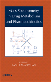 E-book, Mass Spectrometry in Drug Metabolism and Pharmacokinetics, John Wiley & Sons