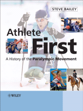 E-book, Athlete First : A History of the Paralympic Movement, John Wiley & Sons