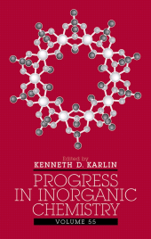 E-book, Progress in Inorganic Chemistry, Volume 55, John Wiley & Sons