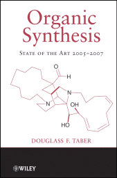 E-book, Organic Synthesis : State of the Art 2005-2007, John Wiley & Sons