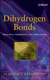 E-book, Dihydrogen Bond : Principles, Experiments, and Applications, John Wiley & Sons