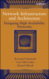 E-book, Network Infrastructure and Architecture : Designing High-Availability Networks, John Wiley & Sons