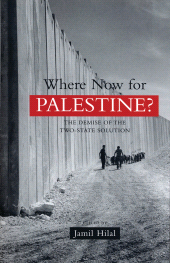 eBook, Where Now for Palestine? : The Demise of the Two-State Solution, Zed Books