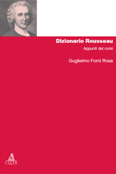 eBook, Dizionario Rousseau : appunti dei corsi, Forni Rosa, Guglielmo, CLUEB