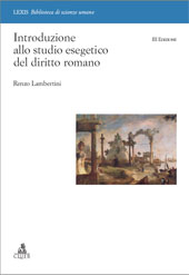 E-book, Introduzione allo studio esegetico del diritto romano, Lambertini, Renzo, CLUEB