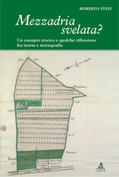 E-book, Mezzadria svelata? : un esempio storico e qualche riflessione fra teoria e storiografia, Finzi, Roberto, 1941-, CLUEB