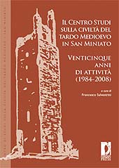 eBook, Il Centro studi sulla civiltà del tardo Medioevo in San Miniato : venticinque anni di attività, 1984-2008, Firenze University Press