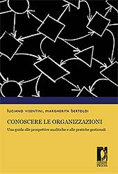 eBook, Conoscere le organizzazioni : una guida alle prospettive analitiche e alle pratiche gestionali, Firenze University Press