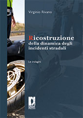 Chapter, Le indagini per la ricostruzione degli incidenti stradali, Firenze University Press