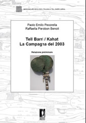 eBook, Tell Barri/ Kahat : la campagna del 2003 ..., Pecorella, Paolo Emilio, Firenze University Press