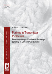 E-book, Purines as transmitter molecules : electrophysiological studies on purinergic signalling in different cell systems, Coppi, Elisabetta, Firenze University Press