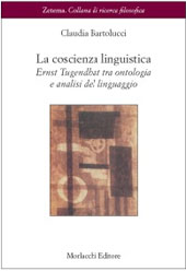 E-book, La coscienza linguistica : Ernst Tugendhat tra ontologia e analisi del linguaggio, Morlacchi