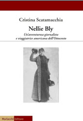 E-book, Nellie Bly : un'avventurosa giornalista e viaggiatrice americana dell'Ottocento, Scatamacchia, Cristina, Morlacchi