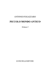 E-book, Piccolo mondo antico : volume I., Zanichelli