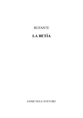 E-book, La Betìa, Ruzante, Angelo Beolco detto il., Zanichelli