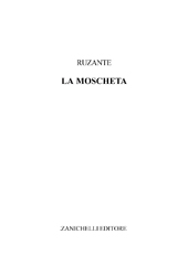 E-book, La Moscheta, Ruzante, Angelo Beolco detto il., Zanichelli