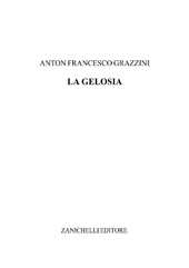 E-book, La gelosia, Grazzini, Anton Francesco detto il Lasca, Zanichelli