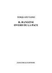 E-book, Il Rangone overo de la Pace, Tasso, Torquato, Zanichelli