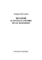 E-book, Il Gianluca overo de le Maschere, Tasso, Torquato, Zanichelli