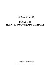 E-book, Il Cataneo I overo de gli Idoli, Tasso, Torquato, Zanichelli