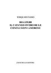 E-book, Il Cataneo II overo de le Conclusioni amorose, Tasso, Torquato, Zanichelli