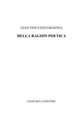 E-book, Della ragion poetica, Gravina, Gian Vincenzo, Zanichelli