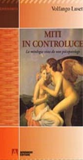 E-book, Miti in controluce : la mitologia vista da uno psicopatologo, Lusetti, Volfango, Armando