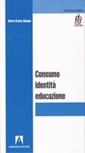 eBook, Consumo, identità, educazione, Simone, Maria Grazia, Armando