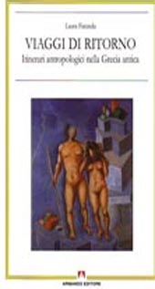 E-book, Viaggi di ritorno : itinerari antropologici nella Grecia antica, Faranda, Laura, 1955-, Armando