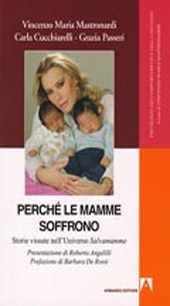 E-book, Perché le mamme soffrono : storie vissute dell'universo Salvamamme, Mastronardi, Vincenzo Maria, Armando
