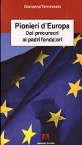 E-book, Pionieri d'Europa : dai precursori ai padri fondatori, Ternavasio, Giovanna, Armando