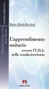 E-book, L'apprendimento unitario, ovvero, L'UDA nella scuola-territorio, Bocchetti, Matteo Alfredo, author, Armando editore